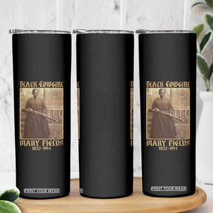 Mary Fields Black Cowgirl Skinny Tumbler Vintage African American Western Black History TS10 Print Your Wear