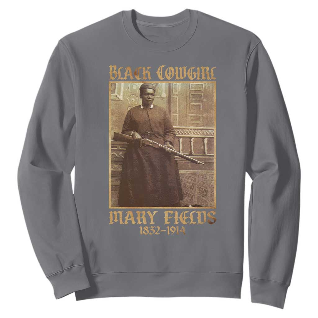 Mary Fields Black Cowgirl Sweatshirt Vintage African American Western Black History TS10 Charcoal Print Your Wear