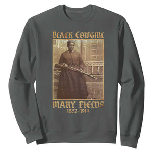 Mary Fields Black Cowgirl Sweatshirt Vintage African American Western Black History TS10 Dark Heather Print Your Wear