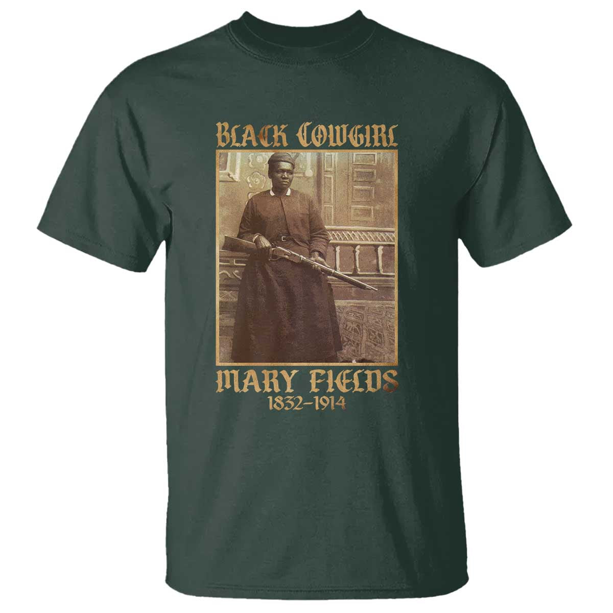 Mary Fields Black Cowgirl T Shirt Vintage African American Western Black History TS10 Dark Forest Green Print Your Wear