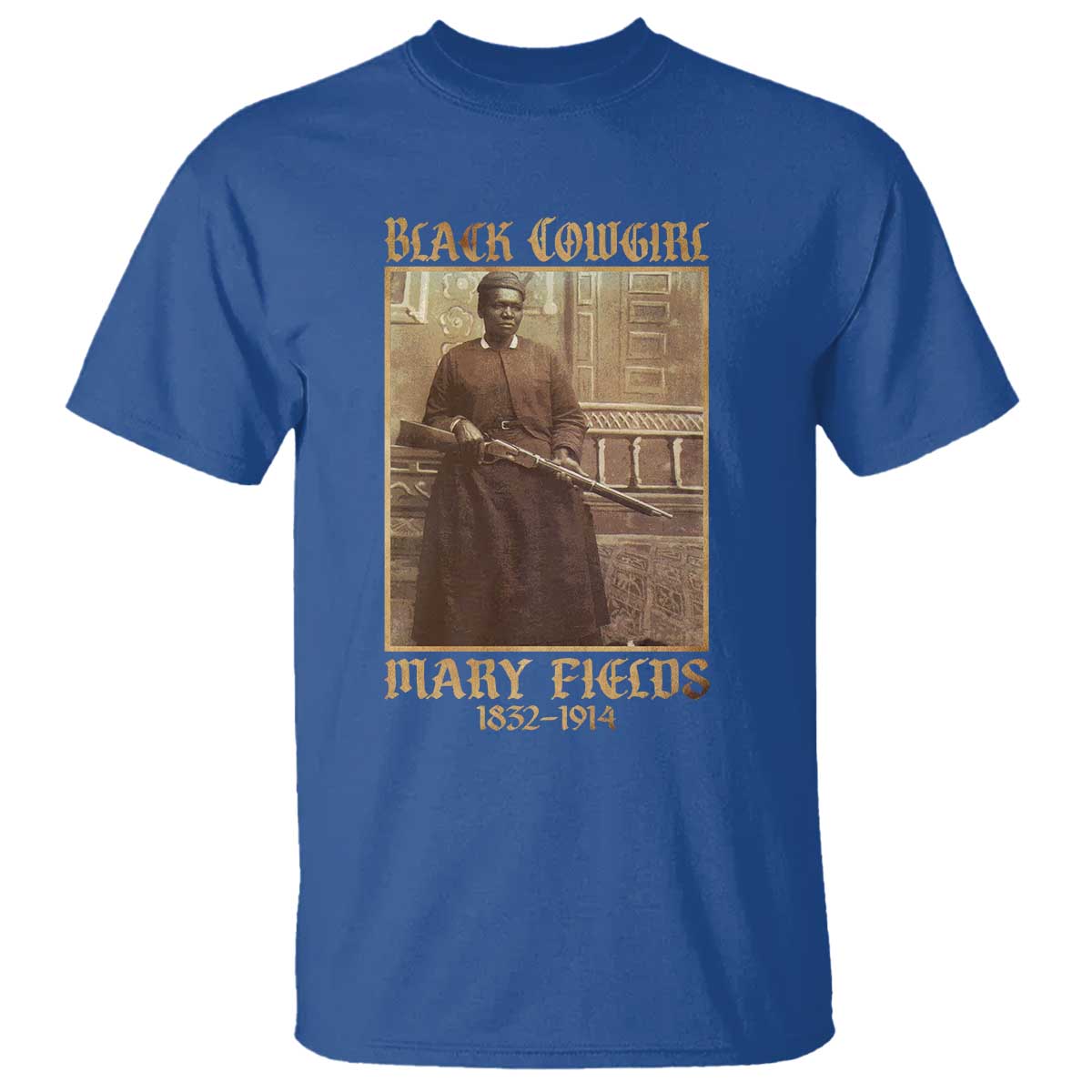 Mary Fields Black Cowgirl T Shirt Vintage African American Western Black History TS10 Royal Blue Print Your Wear