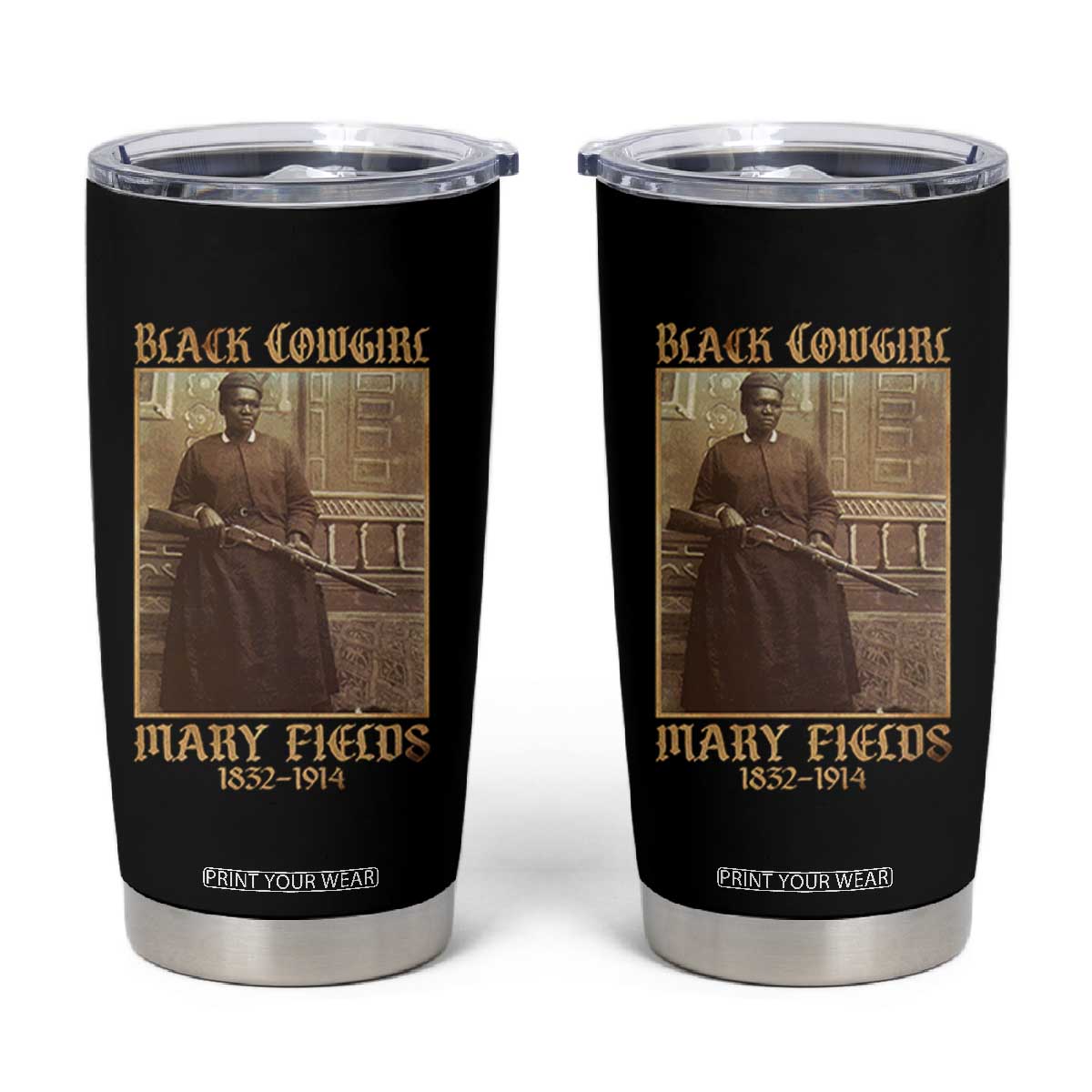 Mary Fields Black Cowgirl Tumbler Cup Vintage African American Western Black History TS10 Black Print Your Wear