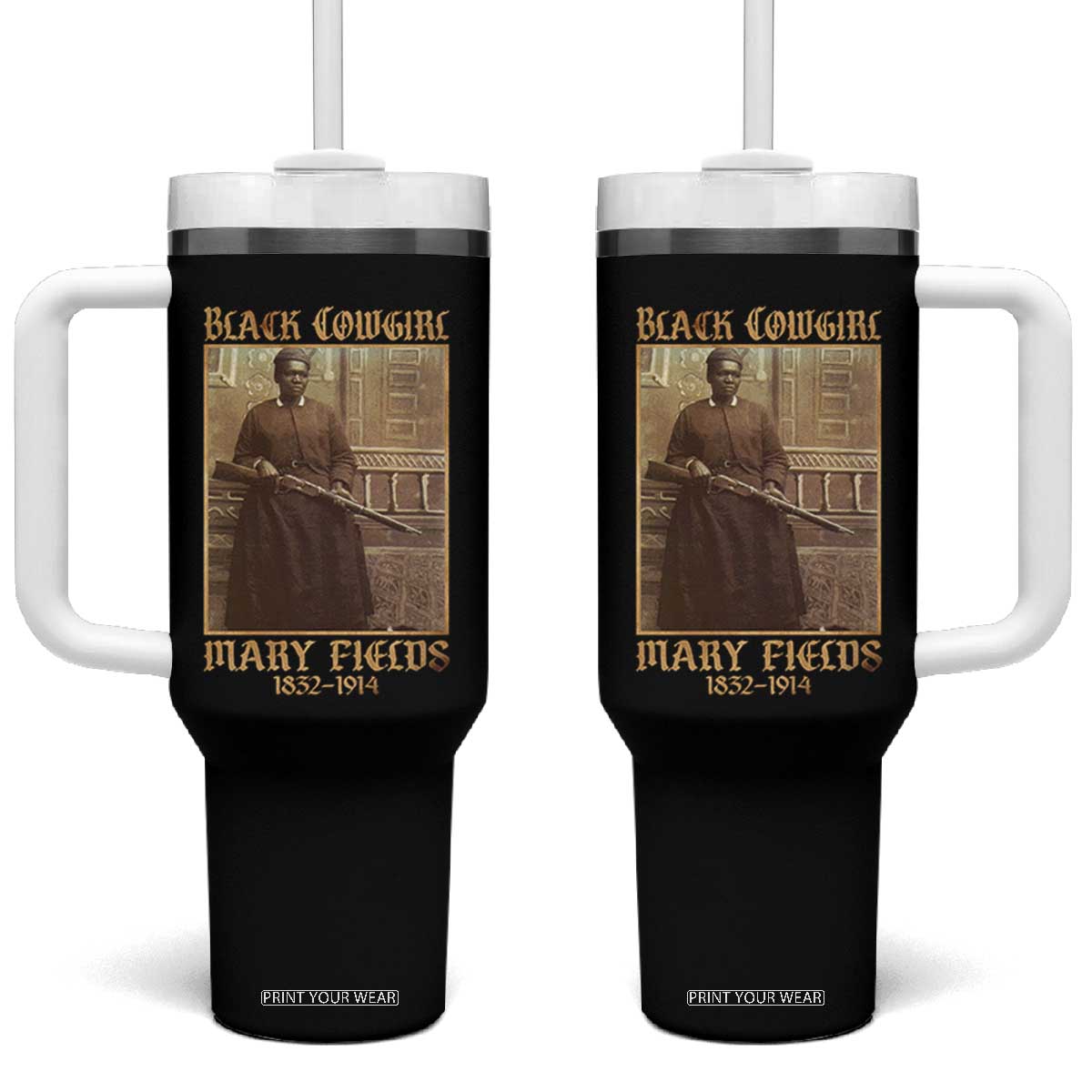 Mary Fields Black Cowgirl Tumbler With Handle Vintage African American Western Black History TS10 One Size: 40 oz Black Print Your Wear