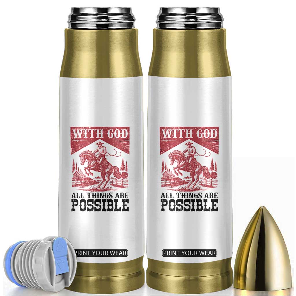 Christian Cowboy Bullet Tumbler Vintage Christian All Things Are Possible Encouraging Bible Verse TS10 White Print Your Wear