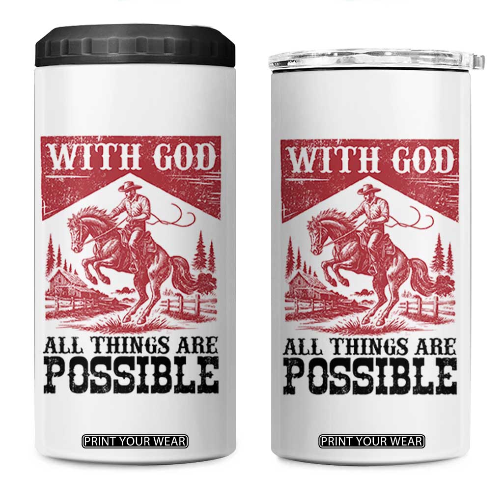 Christian Cowboy 4 in 1 Can Cooler Tumbler Vintage Christian All Things Are Possible Encouraging Bible Verse TS10 One Size: 16 oz White Print Your Wear