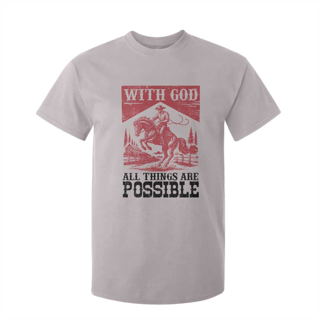 Christian Cowboy T Shirt For Kid Vintage Christian All Things Are Possible Encouraging Bible Verse TS10 Ice Gray Print Your Wear