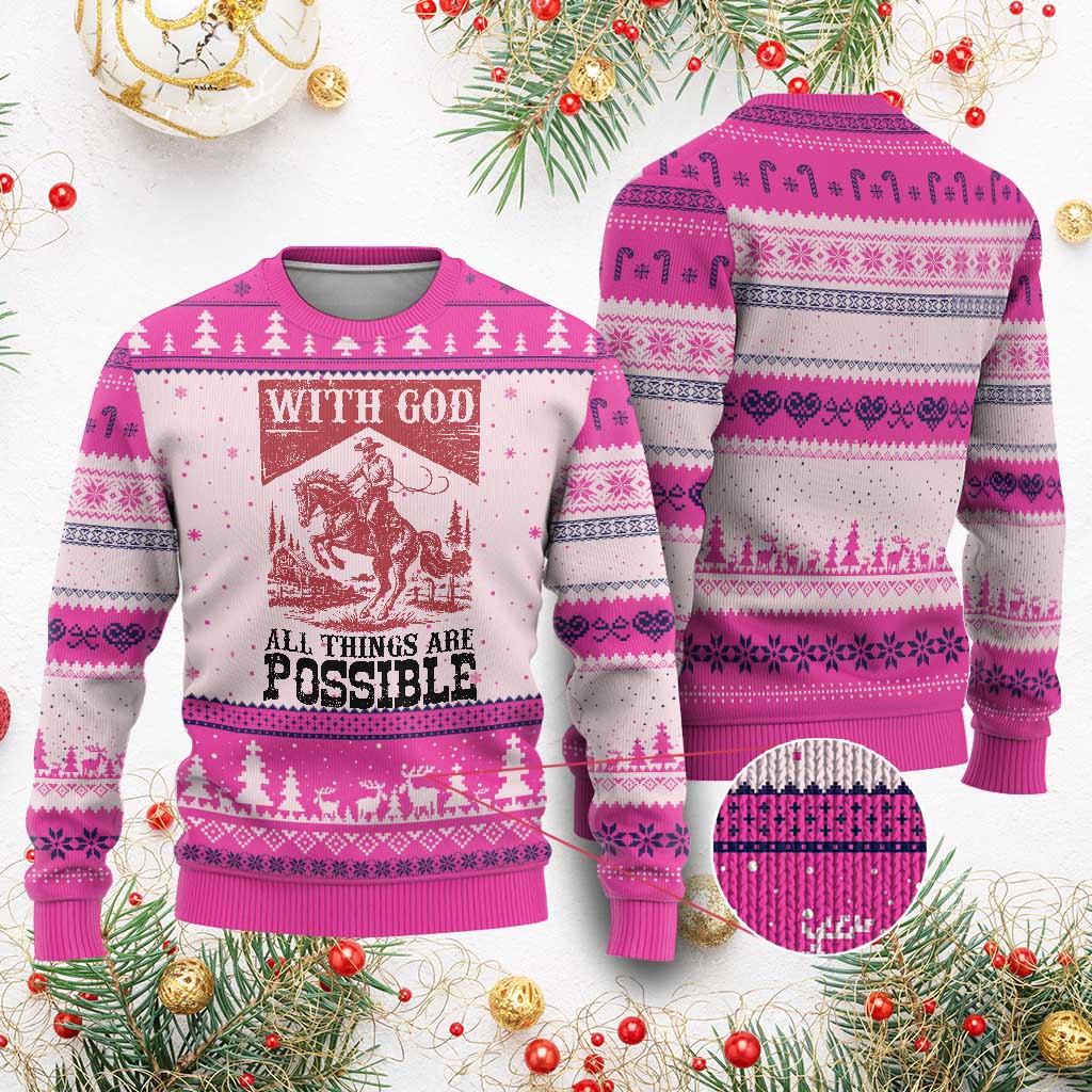 Christian Cowboy Ugly Christmas Sweater Vintage Christian All Things Are Possible Encouraging Bible Verse TS10 Hot Pink Print Your Wear