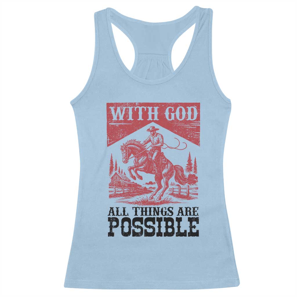 Christian Cowboy Racerback Tank Top Vintage Christian All Things Are Possible Encouraging Bible Verse TS10 Light Blue Print Your Wear