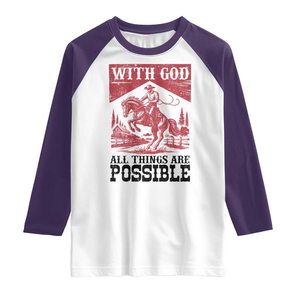 Christian Cowboy Raglan Shirt Vintage Christian All Things Are Possible Encouraging Bible Verse TS10 White Purple Print Your Wear
