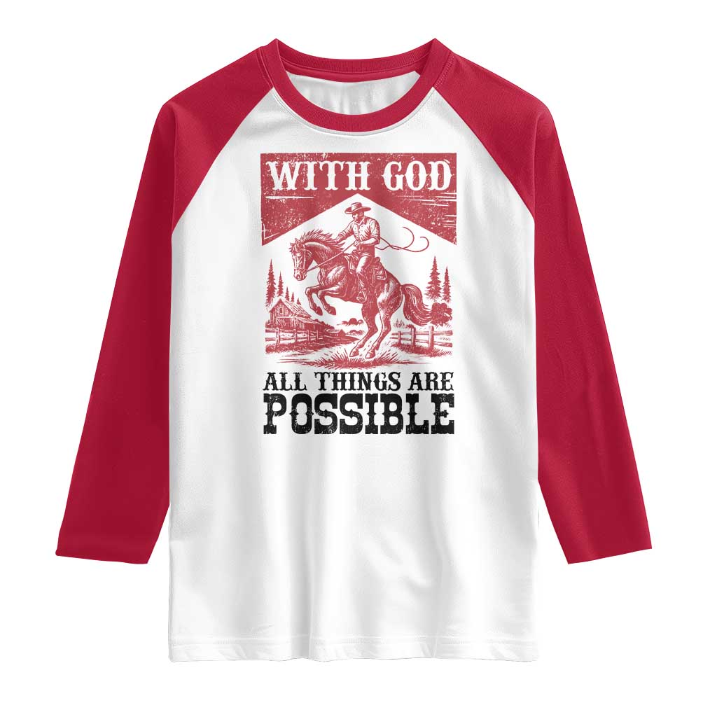 Christian Cowboy Raglan Shirt Vintage Christian All Things Are Possible Encouraging Bible Verse TS10 White Red Print Your Wear