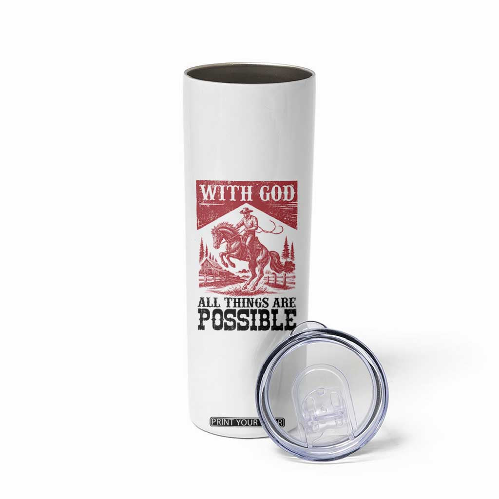 Christian Cowboy Skinny Tumbler Vintage Christian All Things Are Possible Encouraging Bible Verse TS10 Print Your Wear