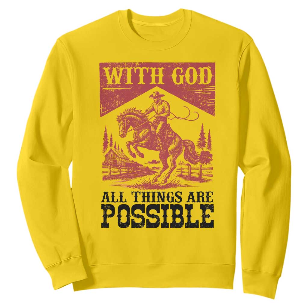 Christian Cowboy Sweatshirt Vintage Christian All Things Are Possible Encouraging Bible Verse TS10 Daisy Print Your Wear
