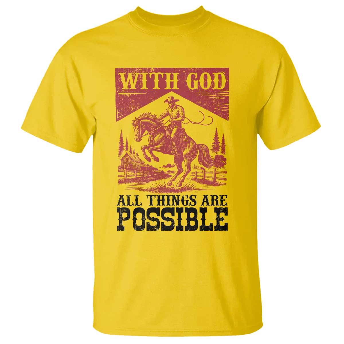 Christian Cowboy T Shirt Vintage Christian All Things Are Possible Encouraging Bible Verse TS10 Daisy Print Your Wear