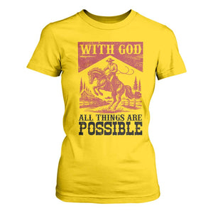 Christian Cowboy T Shirt For Women Vintage Christian All Things Are Possible Encouraging Bible Verse TS10 Daisy Print Your Wear