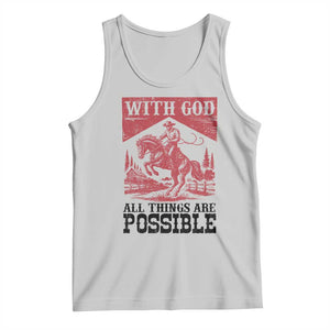 Christian Cowboy Tank Top Vintage Christian All Things Are Possible Encouraging Bible Verse TS10 Ash Print Your Wear
