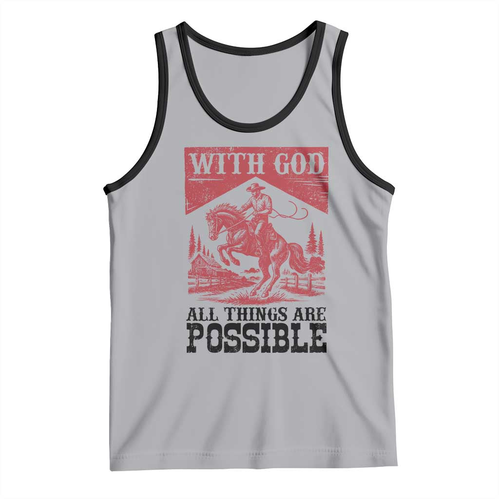Christian Cowboy Tank Top Vintage Christian All Things Are Possible Encouraging Bible Verse TS10 Athletic Heather Black Print Your Wear