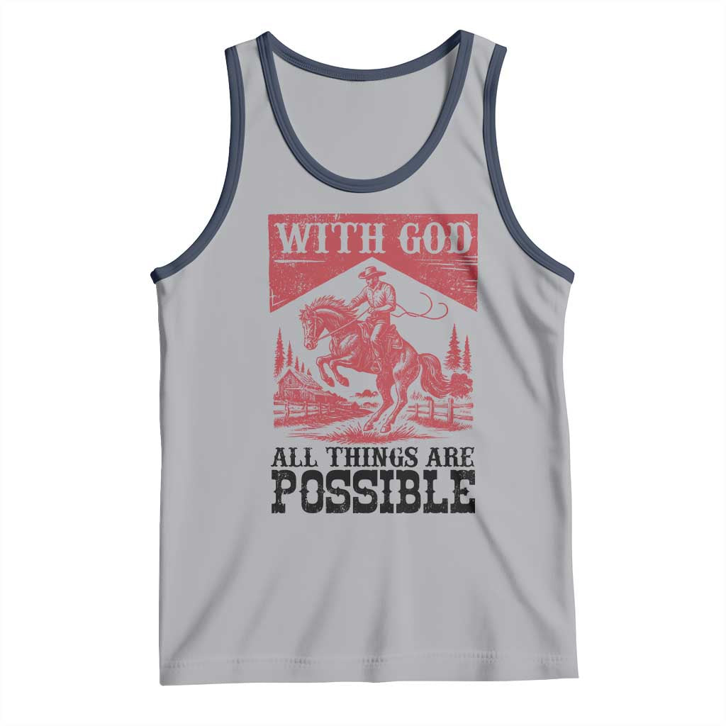 Christian Cowboy Tank Top Vintage Christian All Things Are Possible Encouraging Bible Verse TS10 Athletic Heather Navy Print Your Wear