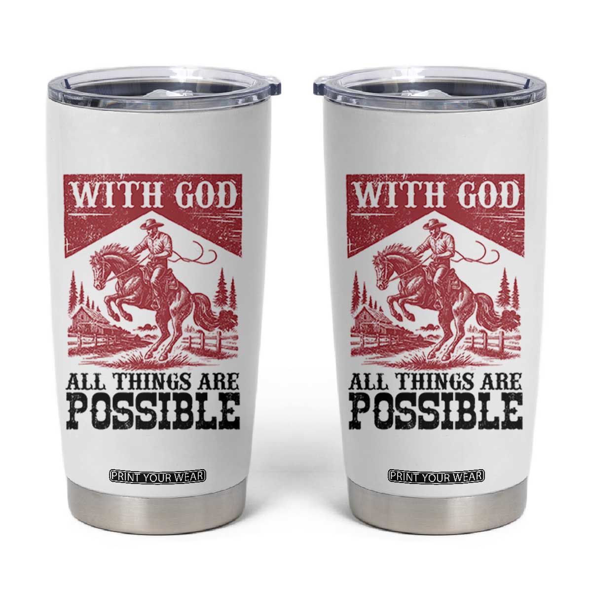 Christian Cowboy Tumbler Cup Vintage Christian All Things Are Possible Encouraging Bible Verse TS10 White Print Your Wear