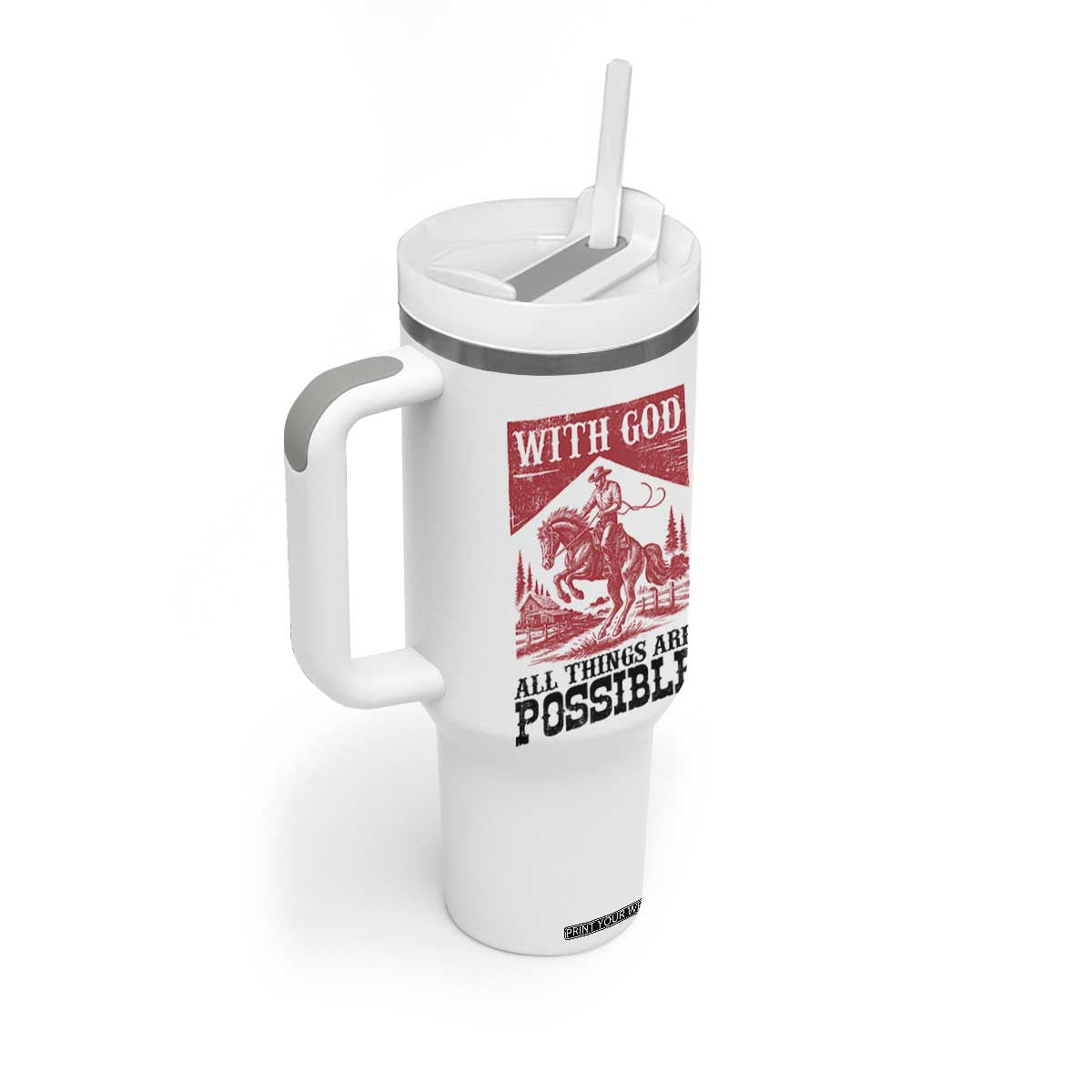 Christian Cowboy Tumbler With Handle Vintage Christian All Things Are Possible Encouraging Bible Verse TS10 Print Your Wear