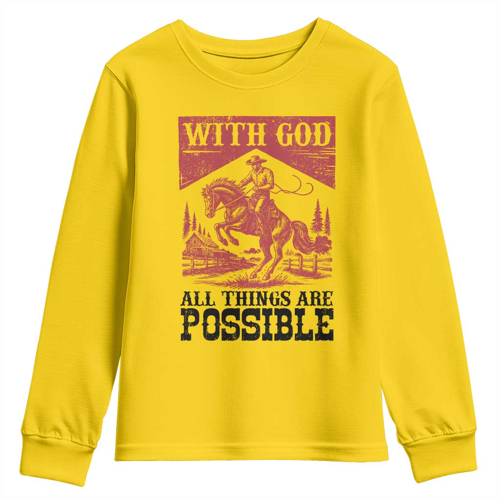 Christian Cowboy Youth Sweatshirt Vintage Christian All Things Are Possible Encouraging Bible Verse TS10 Daisy Print Your Wear