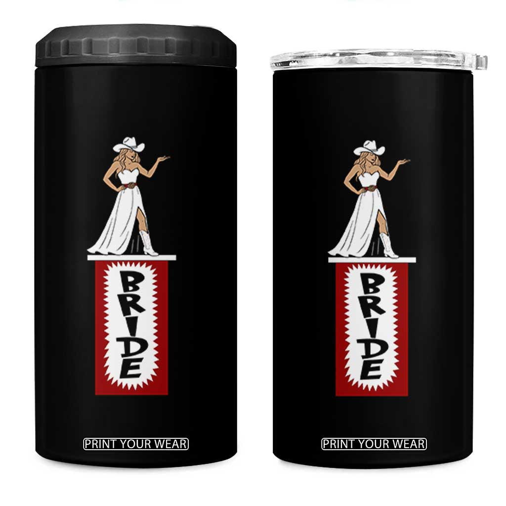 Bride Cowgirl 4 in 1 Can Cooler Tumbler Western Rodeo Bachelorette Party Wedding TS10 One Size: 16 oz Black Print Your Wear