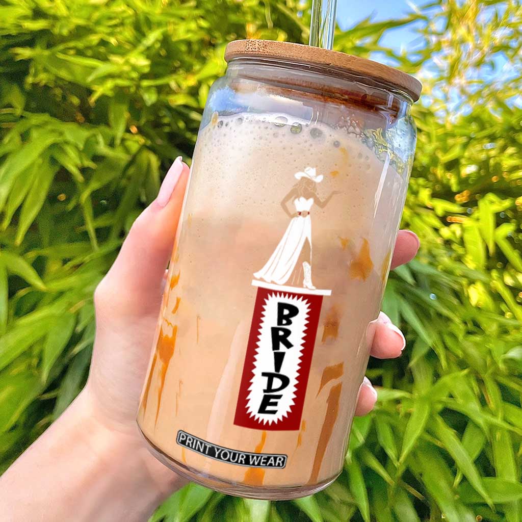 Bride Cowgirl Glass Can Western Rodeo Bachelorette Party Wedding TS10 Black Print Your Wear