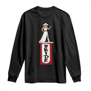 Bride Cowgirl Long Sleeve Shirt Western Rodeo Bachelorette Party Wedding TS10 Black Print Your Wear