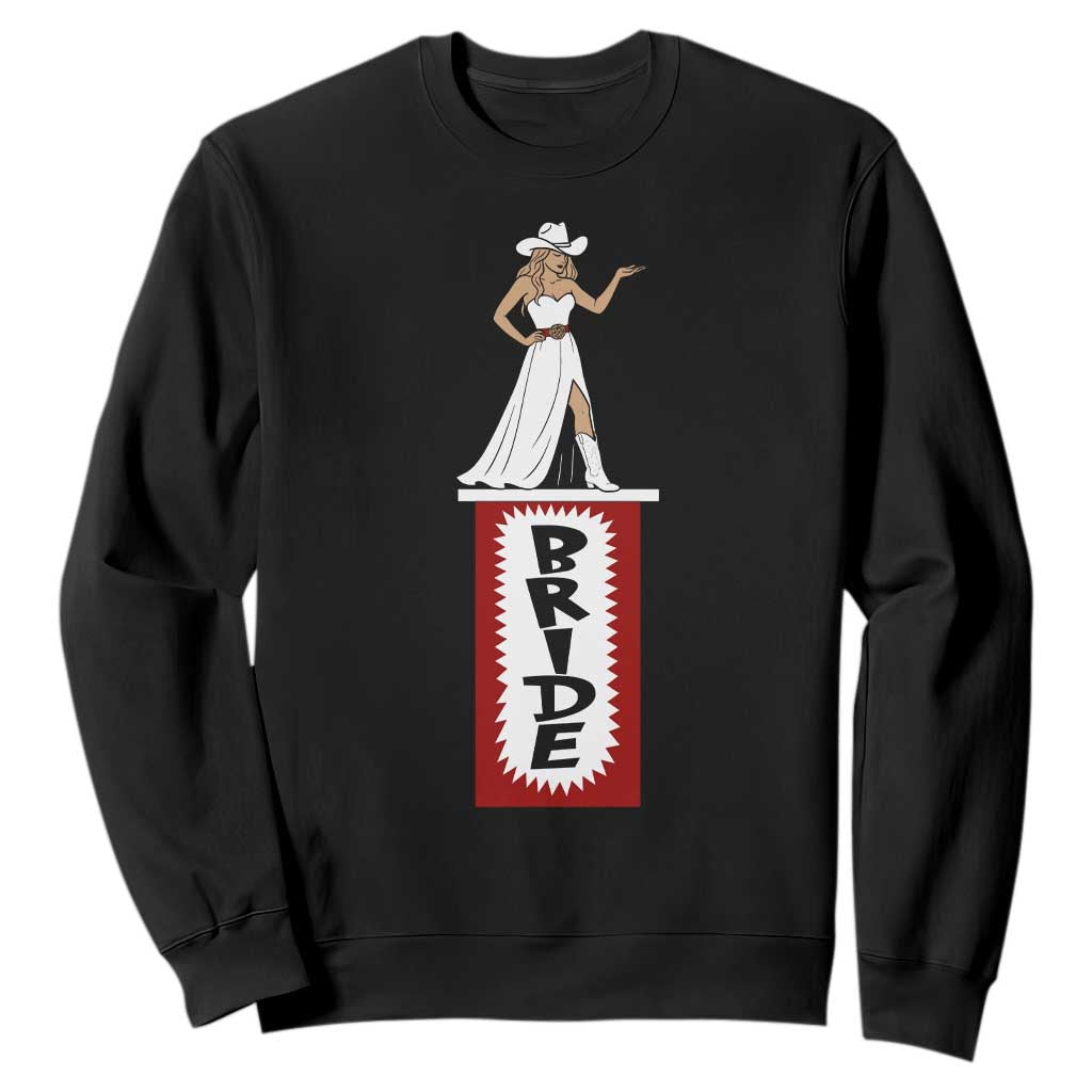 Bride Cowgirl Sweatshirt Western Rodeo Bachelorette Party Wedding TS10 Black Print Your Wear