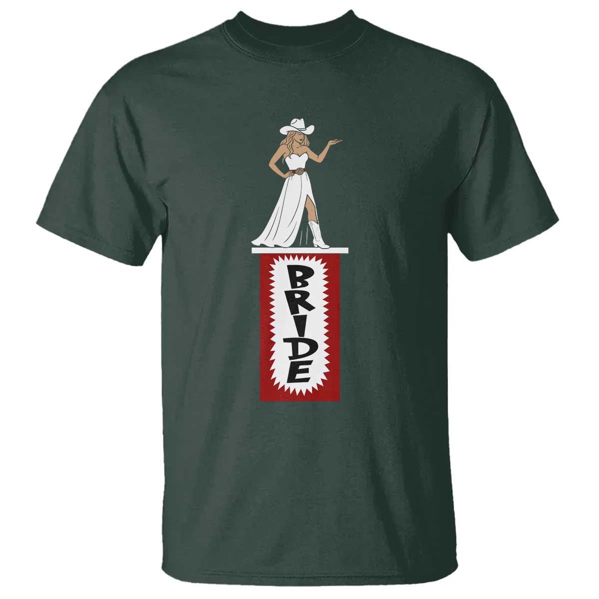 Bride Cowgirl T Shirt Western Rodeo Bachelorette Party Wedding TS10 Dark Forest Green Print Your Wear