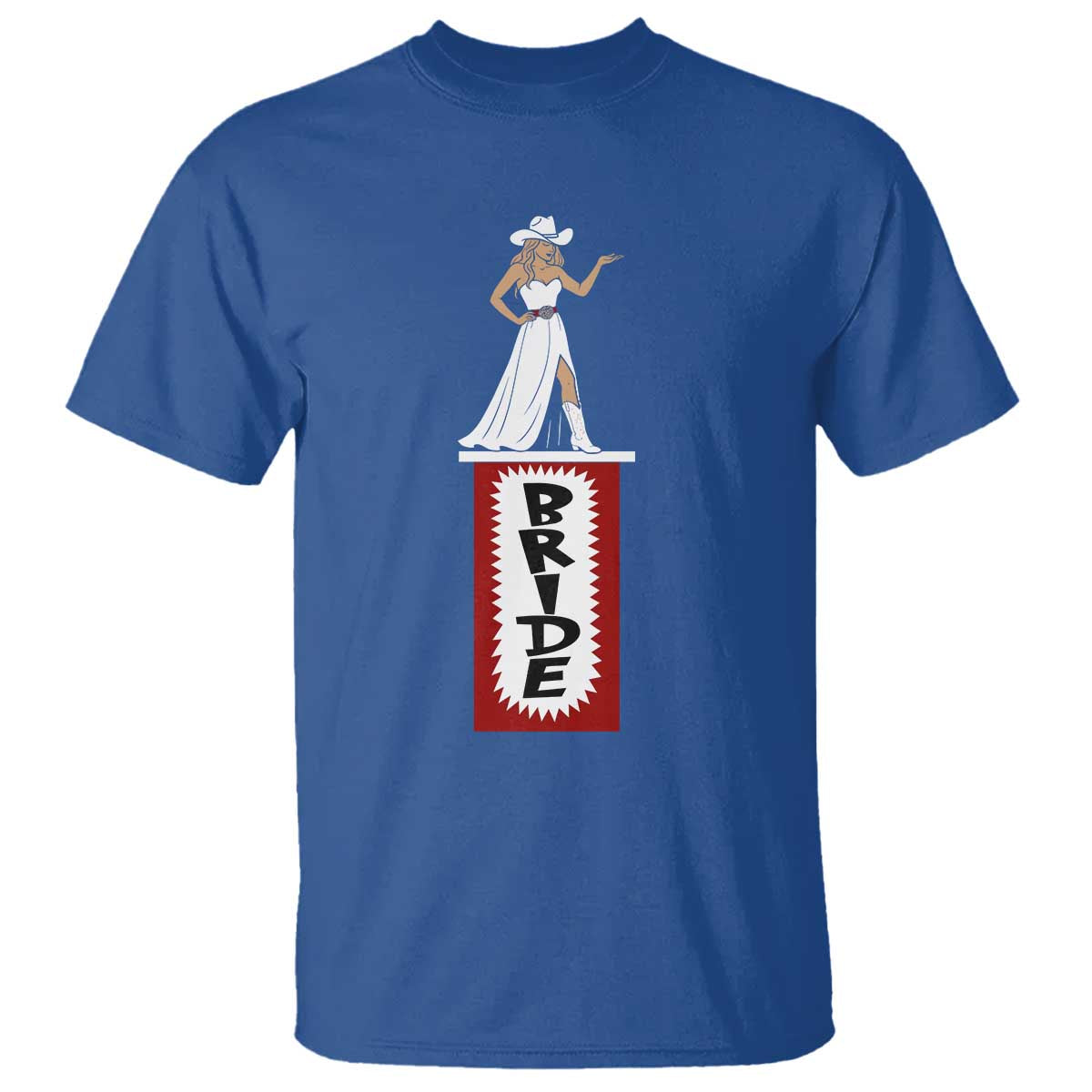 Bride Cowgirl T Shirt Western Rodeo Bachelorette Party Wedding TS10 Royal Blue Print Your Wear