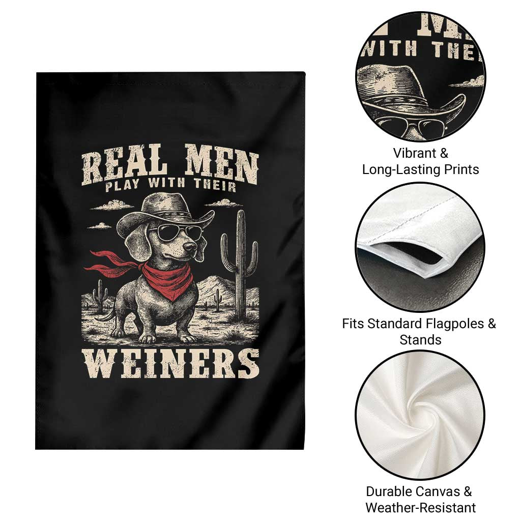 Funny Dachshund Cowboy Garden Flag Real Men Play With Their Weiners TS10 Print Your Wear