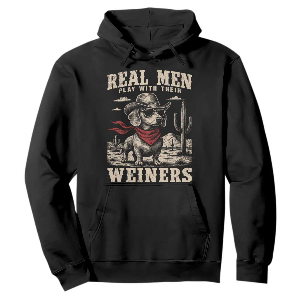Funny Dachshund Cowboy Hoodie Real Men Play With Their Weiners TS10 Black Print Your Wear