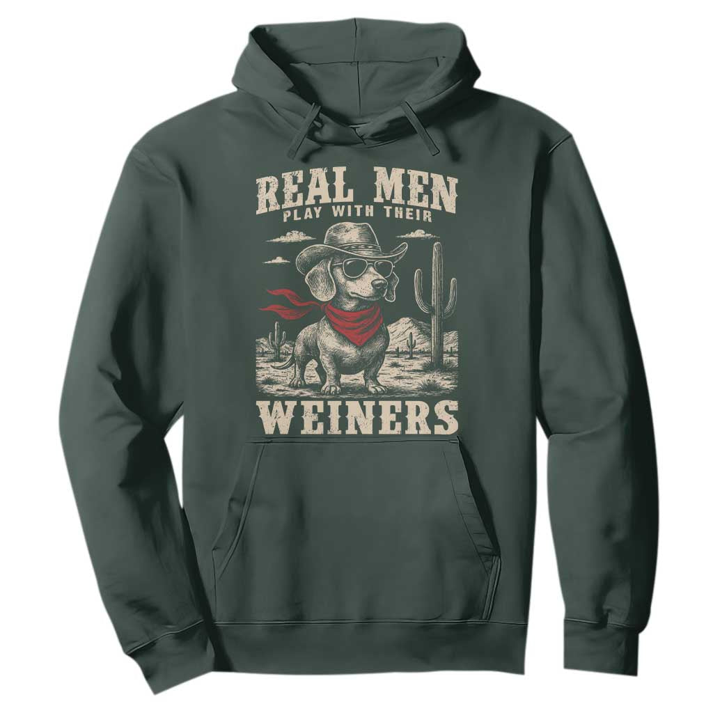 Funny Dachshund Cowboy Hoodie Real Men Play With Their Weiners TS10 Dark Forest Green Print Your Wear