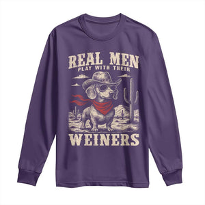 Funny Dachshund Cowboy Long Sleeve Shirt Real Men Play With Their Weiners TS10 Purple Print Your Wear