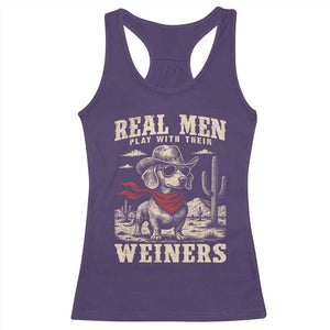 Funny Dachshund Cowboy Racerback Tank Top Real Men Play With Their Weiners TS10 Purple Print Your Wear