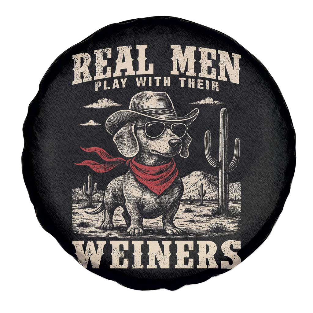 Funny Dachshund Cowboy Spare Tire Cover Real Men Play With Their Weiners TS10 Print Your Wear