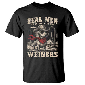 Funny Dachshund Cowboy T Shirt Real Men Play With Their Weiners TS10 Black Print Your Wear