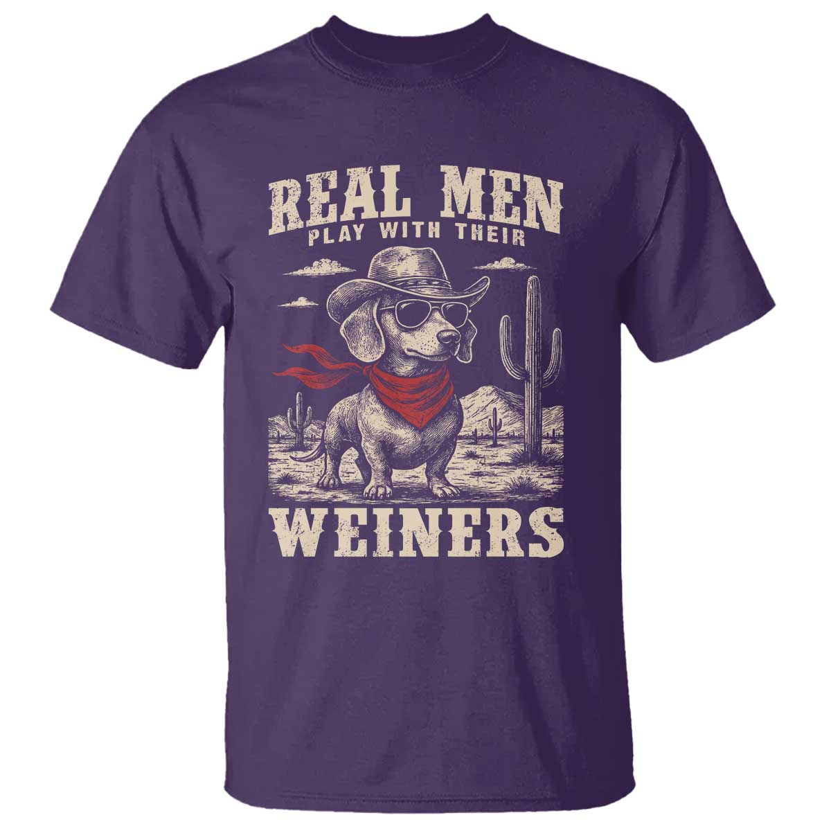 Funny Dachshund Cowboy T Shirt Real Men Play With Their Weiners TS10 Purple Print Your Wear
