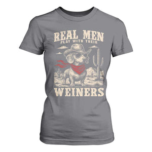 Funny Dachshund Cowboy T Shirt For Women Real Men Play With Their Weiners TS10 Charcoal Print Your Wear