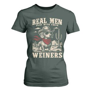 Funny Dachshund Cowboy T Shirt For Women Real Men Play With Their Weiners TS10 Dark Forest Green Print Your Wear