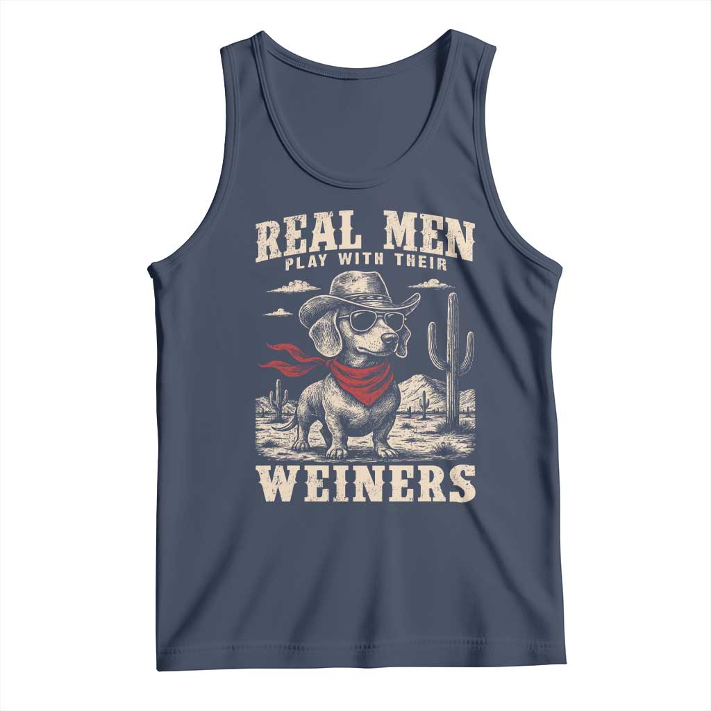 Funny Dachshund Cowboy Tank Top Real Men Play With Their Weiners TS10 Navy Print Your Wear