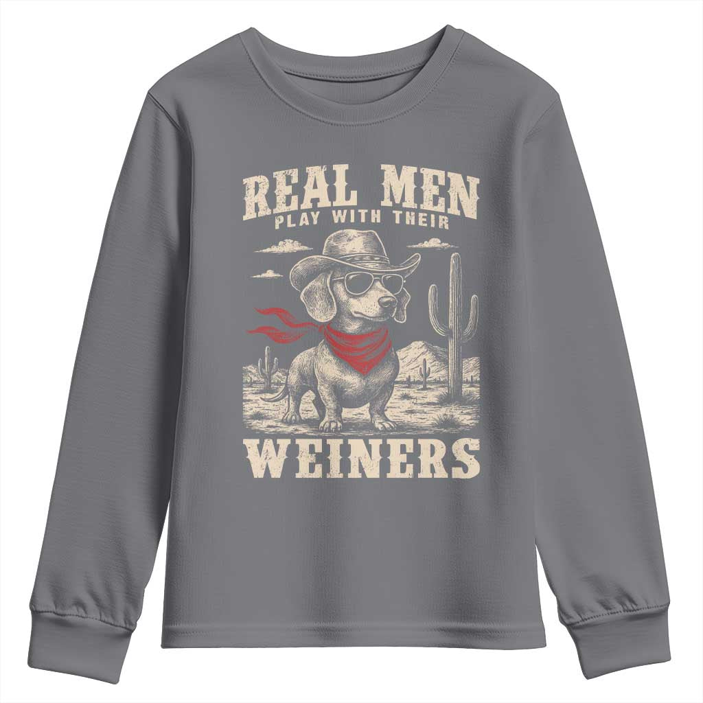Funny Dachshund Cowboy Youth Sweatshirt Real Men Play With Their Weiners TS10 Charcoal Print Your Wear