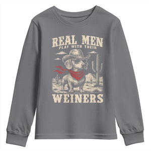 Funny Dachshund Cowboy Youth Sweatshirt Real Men Play With Their Weiners TS10 Charcoal Print Your Wear