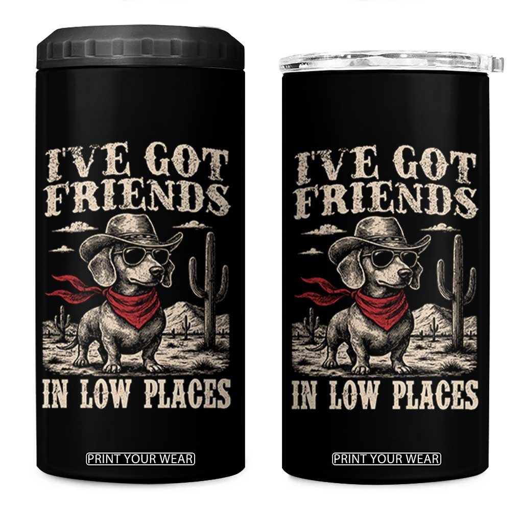 Funny Dachshund Cowboy 4 in 1 Can Cooler Tumbler Ive Got Friends In Low Places TS10 One Size: 16 oz Black Print Your Wear