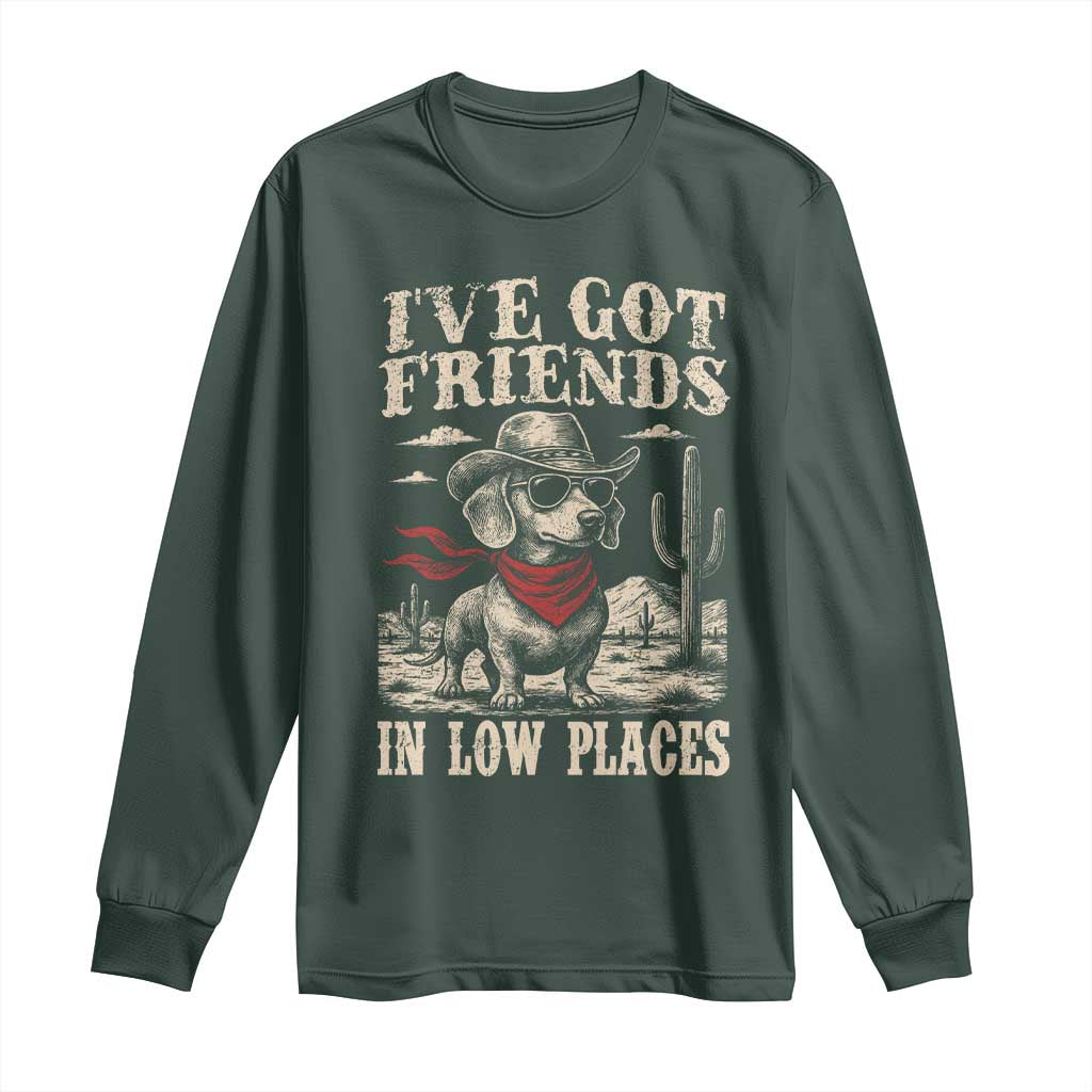 Funny Dachshund Cowboy Long Sleeve Shirt Ive Got Friends In Low Places TS10 Dark Forest Green Print Your Wear