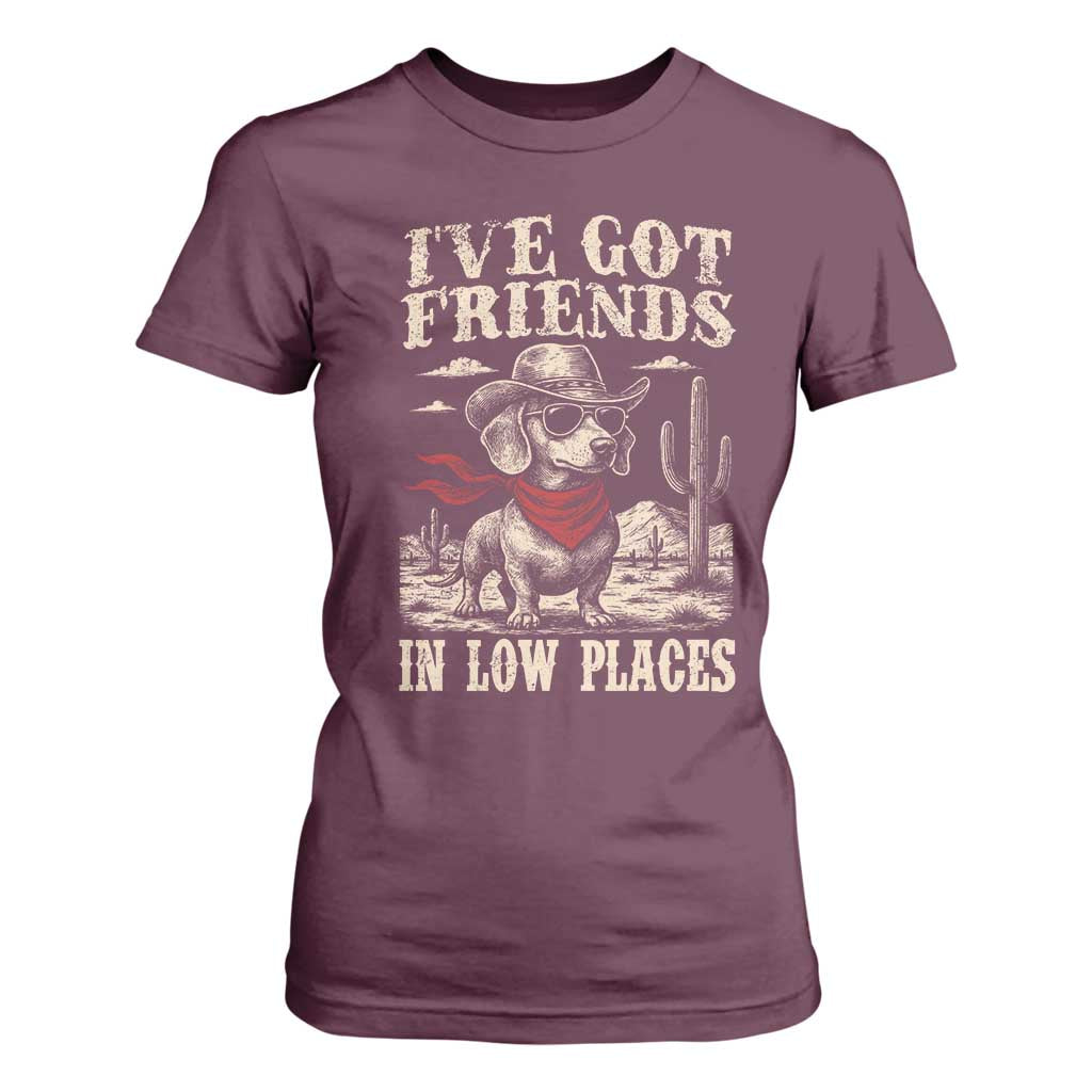 Funny Dachshund Cowboy T Shirt For Women Ive Got Friends In Low Places TS10 Maroon Print Your Wear
