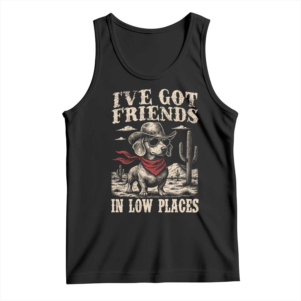Funny Dachshund Cowboy Tank Top Ive Got Friends In Low Places TS10 Black Print Your Wear