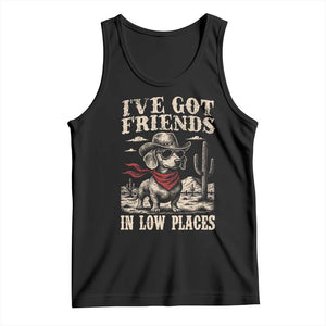 Funny Dachshund Cowboy Tank Top Ive Got Friends In Low Places TS10 Black Print Your Wear