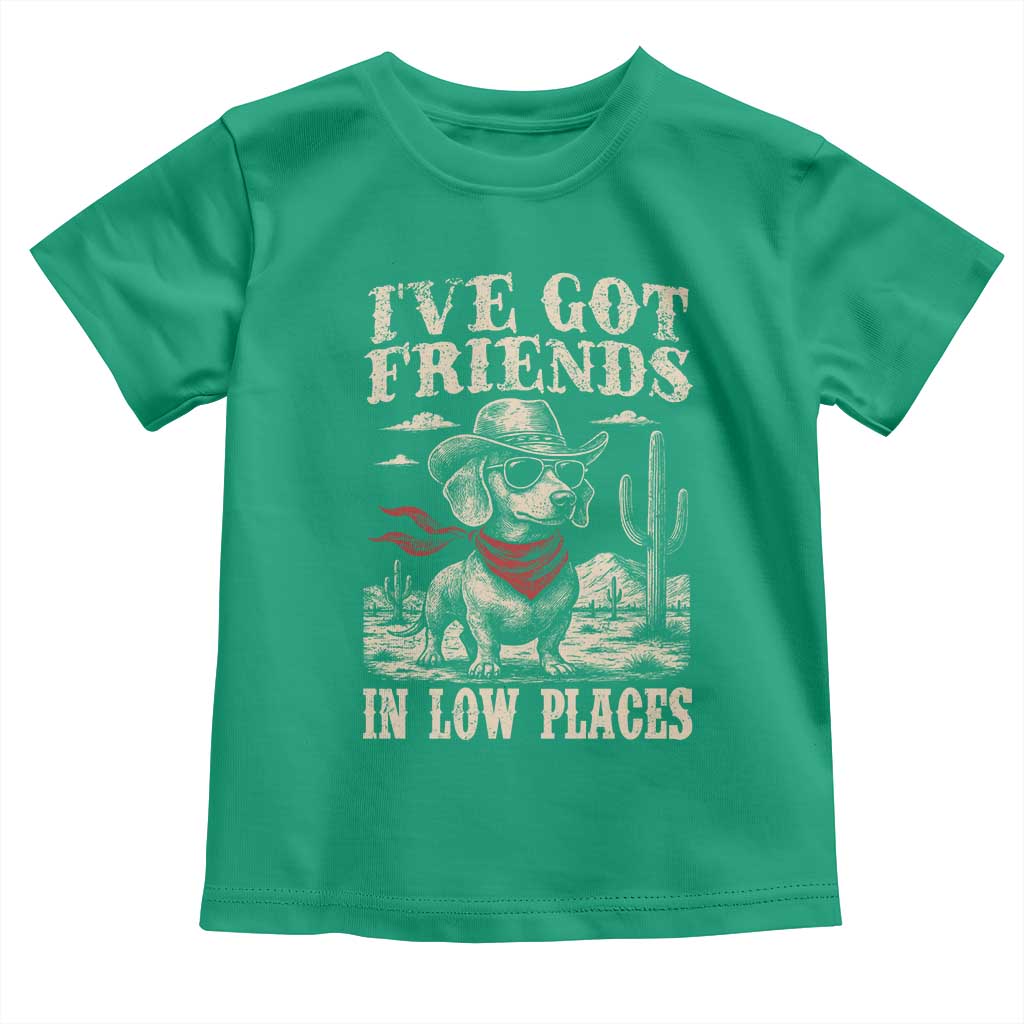 Funny Dachshund Cowboy Toddler T Shirt Ive Got Friends In Low Places TS10 Irish Green Print Your Wear