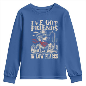 Funny Dachshund Cowboy Youth Sweatshirt Ive Got Friends In Low Places TS10 Royal Blue Print Your Wear